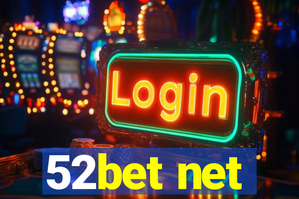 52bet net